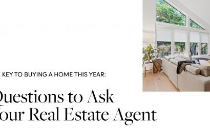 The Key to Buying a Home This Year: Questions to Ask Your Real Estate Agent